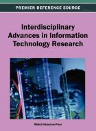 Interdisciplinary Advances in Information Technology Research edito da Information Science Reference