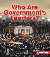 Who Are Government's Leaders? di Jennifer Boothroyd edito da LERNER CLASSROOM
