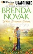 When Summer Comes di Brenda Novak edito da Brilliance Corporation