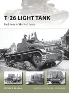 T-26 Light Tank di Steven J. (Author) Zaloga edito da Bloomsbury Publishing PLC