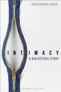 Intimacy di Christopher (University of Hawai`i Lauer edito da Bloomsbury Publishing PLC