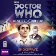 Doctor Who: Shockwave di James Swallow edito da Blackstone Audiobooks