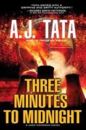 Three Minutes to Midnight di A. J. Tata edito da Kensington Publishing Corporation