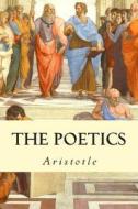 The Poetics di Ingram Aristotle edito da Createspace