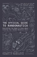 The Official Guide to Randonautica: Everything You Need to Know about Creating Your Random Adventure Story di Joshua Lengfelder, Auburn Salcedo edito da ADAMS MEDIA