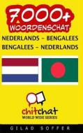 7000+ Nederlands - Bengalees Bengalees - Nederlands Woordenschat di Gilad Soffer edito da Createspace