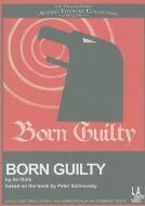 Born Guilty di Ari Roth, Peter Sichrovsky edito da LA Theatre Works