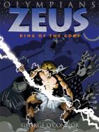 Olympians: Zeus: King of the Gods di George O'Connor edito da FIRST SECOND