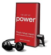 The Art of Power [With Headphones] di Thich Nhat Hanh edito da Findaway World