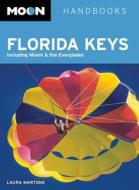 Moon Florida Keys (2nd ed) di Laura Martone edito da Avalon Travel Publishing
