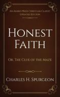 Honest Faith di Charles H. Spurgeon edito da ANEKO Press
