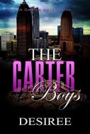 The Carter Boys di Desiree edito da Kensington Publishing
