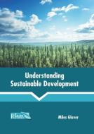 Understanding Sustainable Development edito da CALLISTO REFERENCE