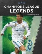 Champions League Legends di Jonathan Avise edito da SPORTSZONE