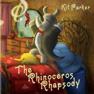 The Rhinoceros Rhapsody di Parker Kit Parker edito da Black Rose Writing