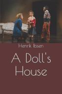A Doll's House di Henrik Ibsen edito da INDEPENDENTLY PUBLISHED