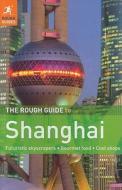 The Rough Guide To Shanghai di Simon Lewis edito da Dorling Kindersley Ltd