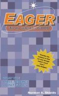 Eager to Do What Is Good di Norman Shields, Shields Norman edito da Christian Focus Publications