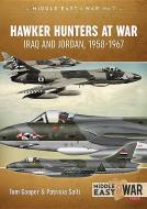 Hawker Hunters at War di Tom Cooper, Patricia Salti edito da Helion & Company