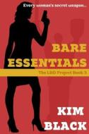 Bare Essentials, The LBD Project Book 3 di Black edito da Steepledog Productions