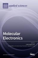 Molecular Electronics di LINDA A. ZOTTI edito da MDPI AG