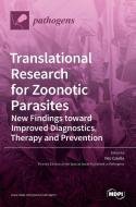 Translational Research for Zoonotic Parasites edito da MDPI AG