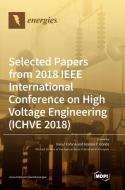 SELECTED PAPERS FROM 2018 IEEE INTERNATI di ISSOUF FOFANA edito da LIGHTNING SOURCE UK LTD