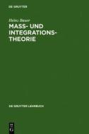 Ma - Und Integrationstheorie di Heinz Bauer edito da Walter de Gruyter