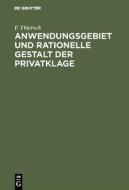 Anwendungsgebiet und rationelle Gestalt der Privatklage di F. Thiersch edito da De Gruyter