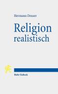 Religion realistisch di Hermann Deuser edito da Mohr Siebeck GmbH & Co. K