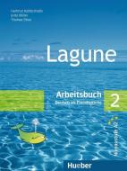 Lagune 2. Arbeitsbuch di Hartmut Aufderstraße, Jutta Müller, Thomas Storz edito da Hueber Verlag GmbH