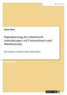 Digitalisierung der Arbeitswelt. Auswirkungen auf Unternehmen und Mitarbeitende di Jonas Poré edito da GRIN Verlag