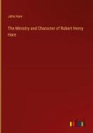 The Ministry and Character of Robert Henry Hare di John Hare edito da Outlook Verlag