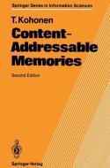 Content-Addressable Memories di Teuvo Kohonen edito da Springer Berlin Heidelberg