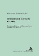 Immermann-Jahrbuch 6/2005. edito da Lang, Peter GmbH