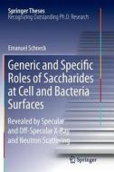 Generic and Specific Roles of Saccharides at Cell and Bacteria Surfaces di Emanuel Schneck edito da Springer Berlin Heidelberg