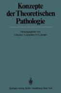 Konzepte der Theoretischen Pathologie edito da Springer Berlin Heidelberg