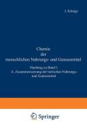 Chemie der menschlichen Nahrungs- und Genussmittel di J. Großfeld, A. Splittgerber, W. Sutthoff edito da Springer Berlin Heidelberg