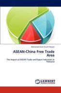 ASEAN-China Free Trade Area di Mohamed Aslam edito da LAP Lambert Academic Publishing