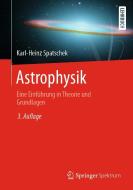 Astrophysik di Karl-Heinz Spatschek edito da Springer-Verlag GmbH