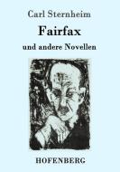 Fairfax di Carl Sternheim edito da Hofenberg