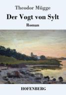 Der Vogt von Sylt di Theodor Mügge edito da Hofenberg