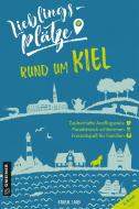 Lieblingsplätze rund um Kiel di Karen Lark edito da Gmeiner Verlag