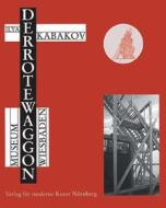 Ilya Kabakov: The Red Wagon di Il'ia Iosifovich Kabakov edito da Verlag Fur Mododerne Kunst