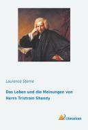 Das Leben und die Meinungen von Herrn Tristram Shandy di Laurence Sterne edito da Literaricon Verlag UG