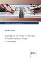 Zuverlässigkeitsmethoden zur Beschleunigung von Qualifizierungsuntersuchungen für Steckkontakte di Matthias Friedlein edito da FAU University Press