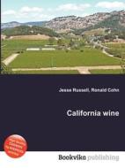California Wine edito da Book On Demand Ltd.