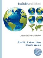 Pacific Palms, New South Wales edito da Book On Demand Ltd.