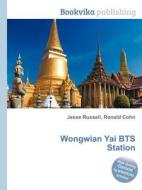 Wongwian Yai Bts Station edito da Book On Demand Ltd.