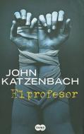 El Profesor = The Professor di John Katzenbach edito da Suma